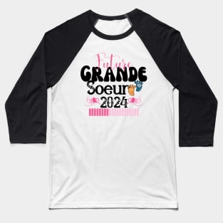 Enfant Future Grande Soeur 2024 En Cours Annonce Grossesse Surprise Baseball T-Shirt